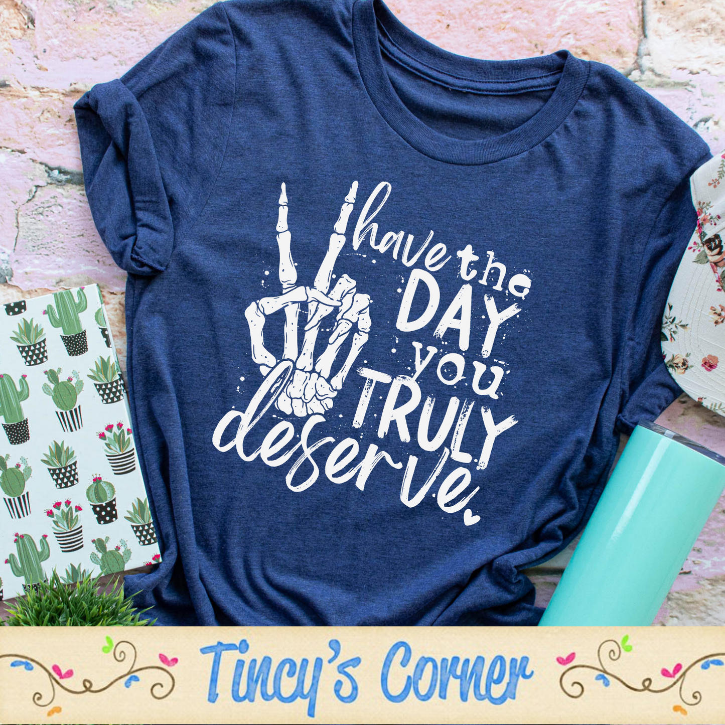 Have the Day You Truly Deserve SPT