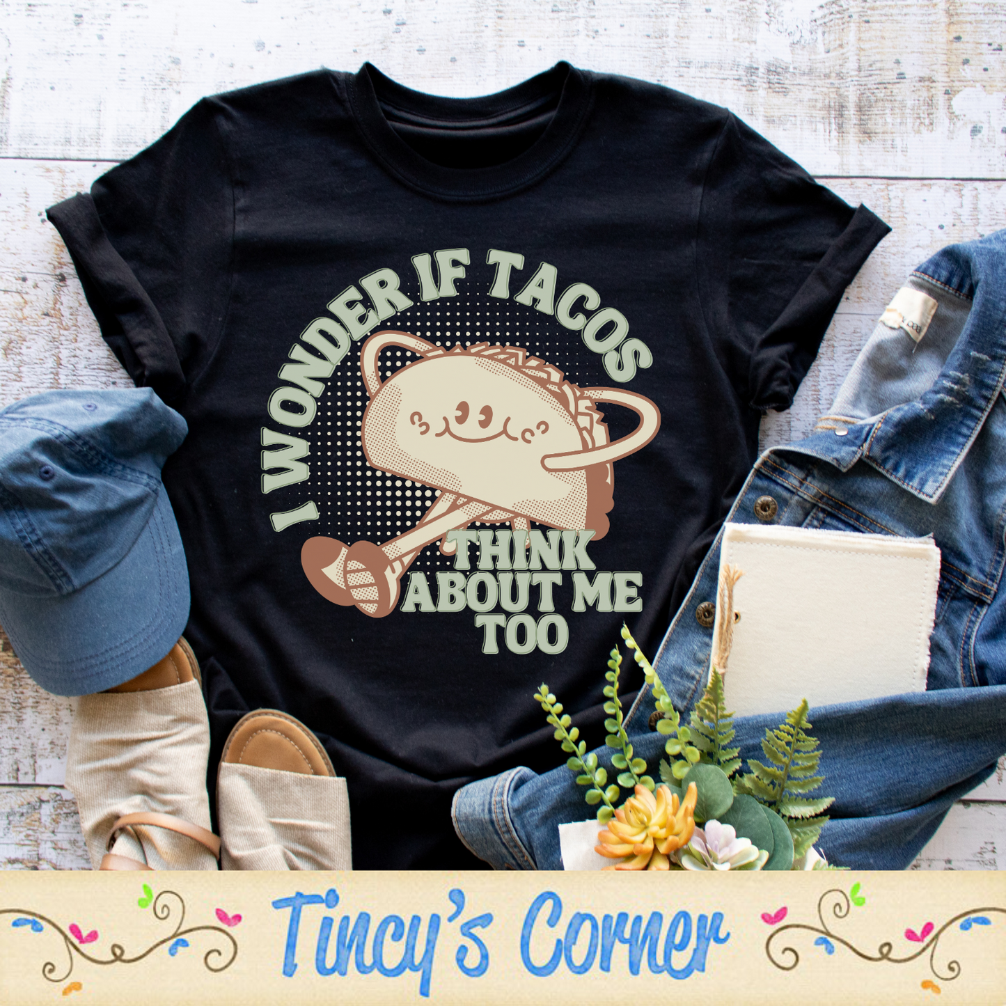 I Wonder If Tacos -DTF SPT