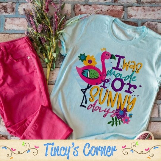 I was Made for Sunny Days -HH SPT