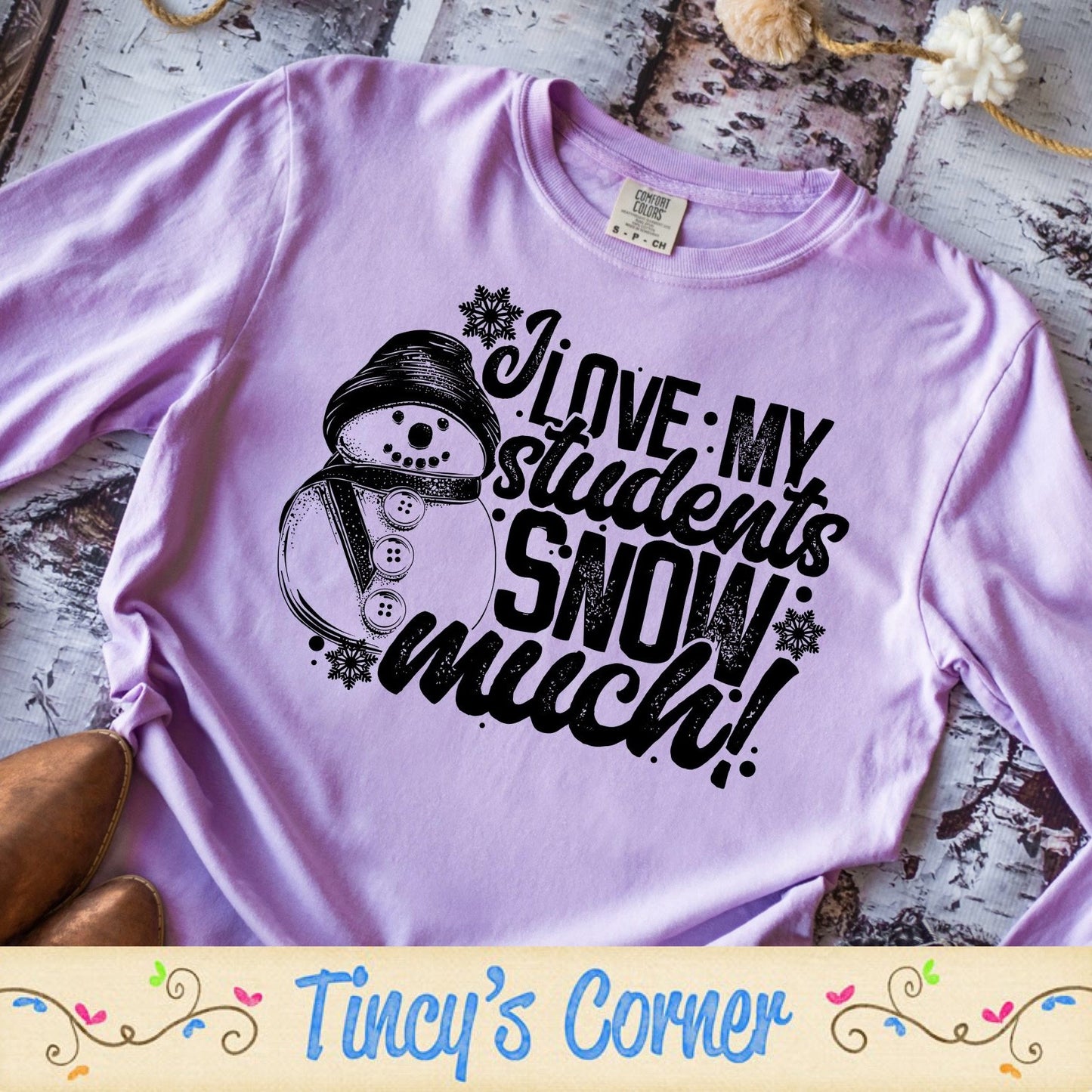 I Love My Students Snow SPT