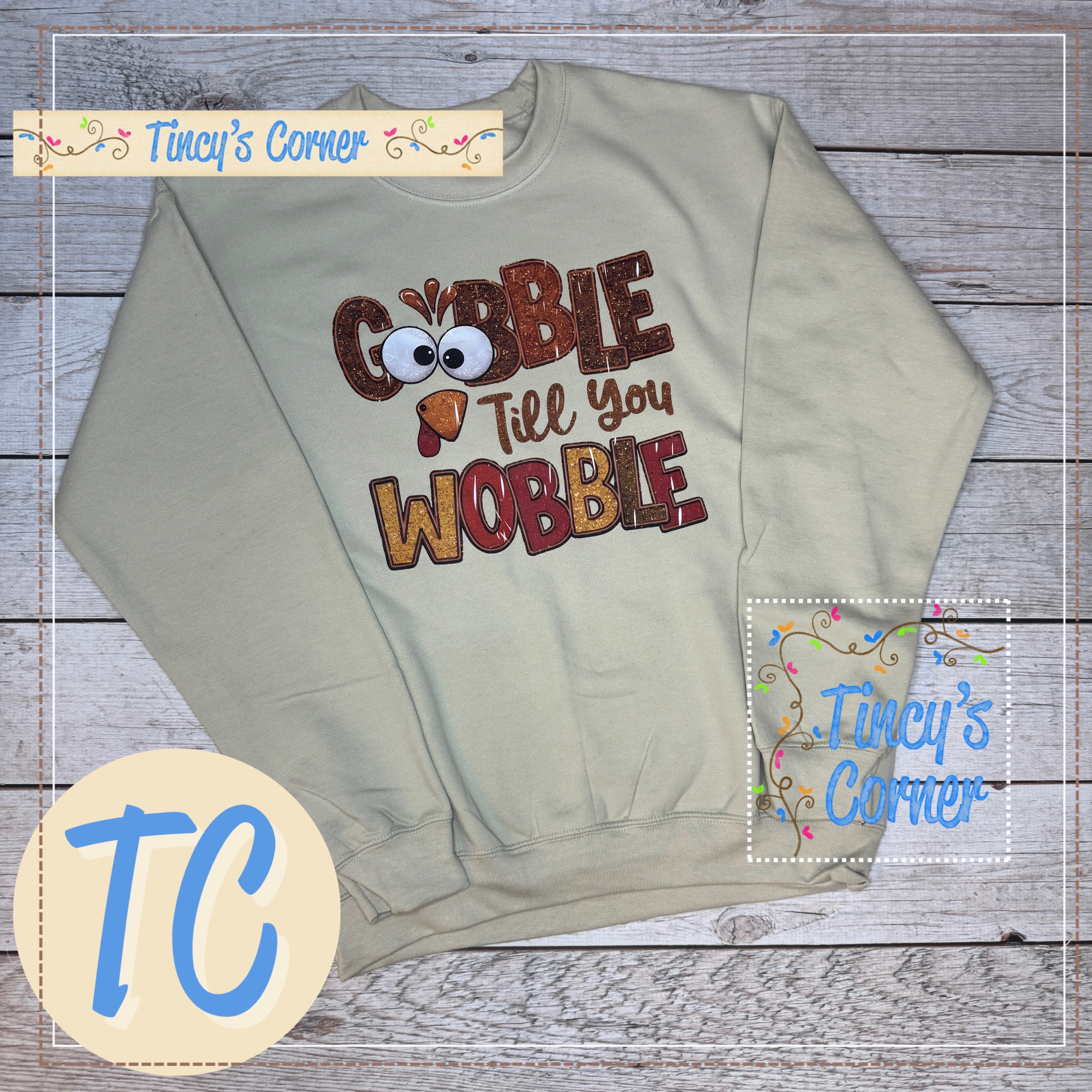 Gobble Wobble Sweatshirt