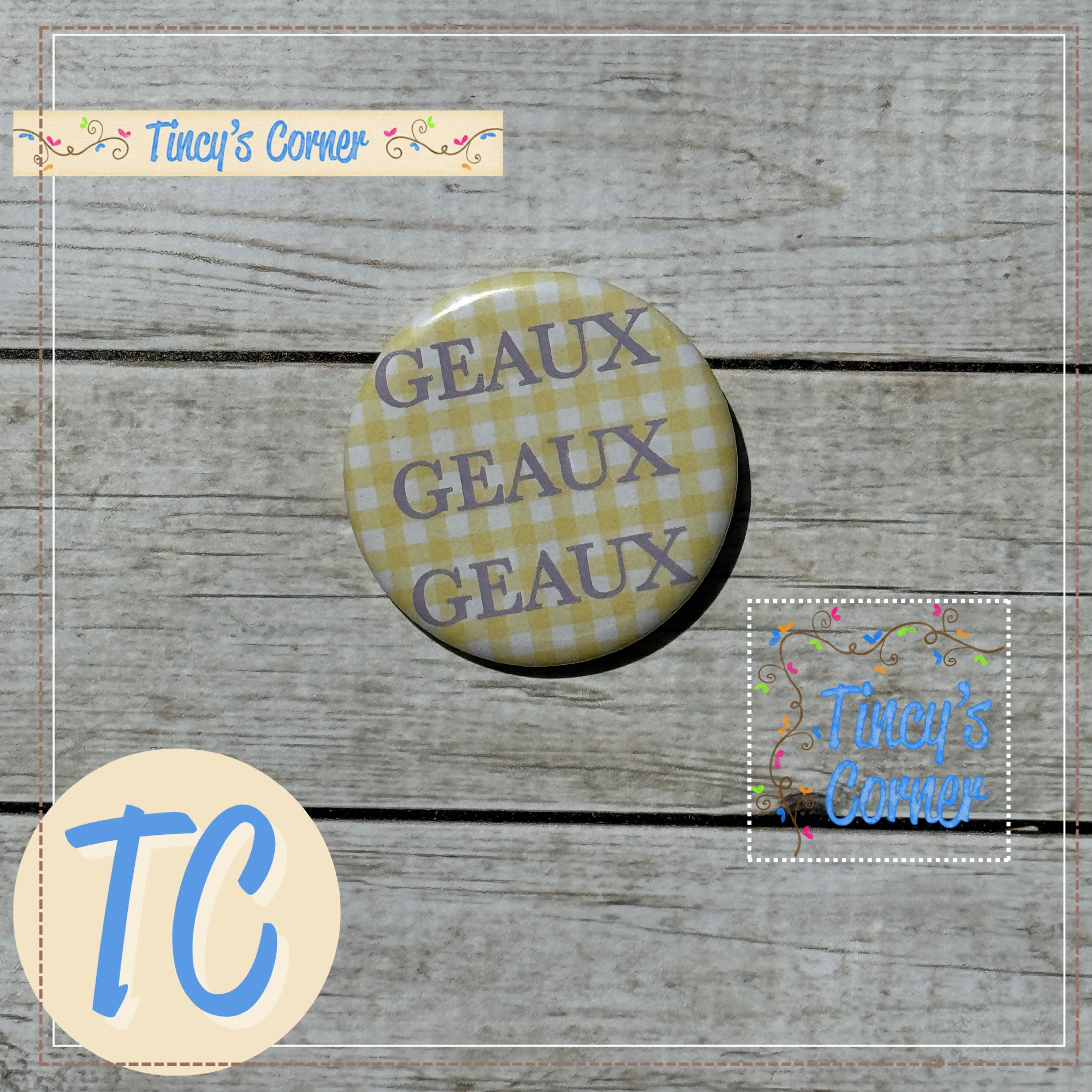 GEAUX Triple Pin-on Button