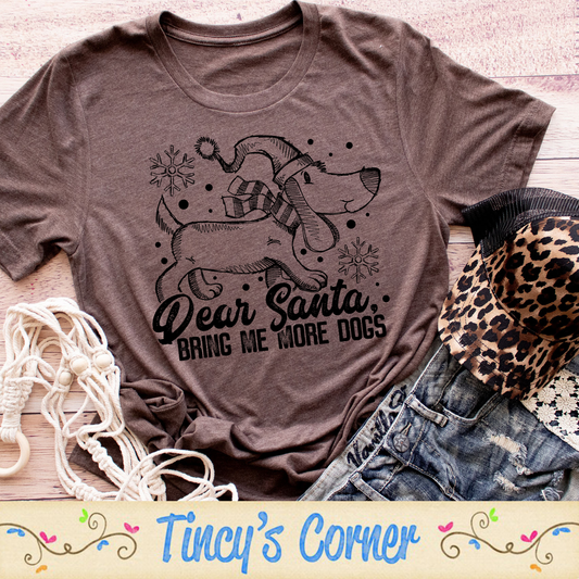 Dear Santa Bring Me More SPT