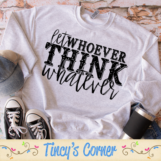 Let Whoever Think Whatever SPT