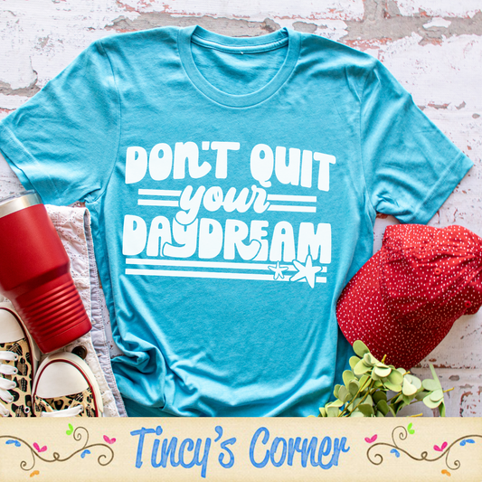 Don't Quit Your Daydream SPT