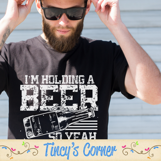 I'm Holding a Beer SPT