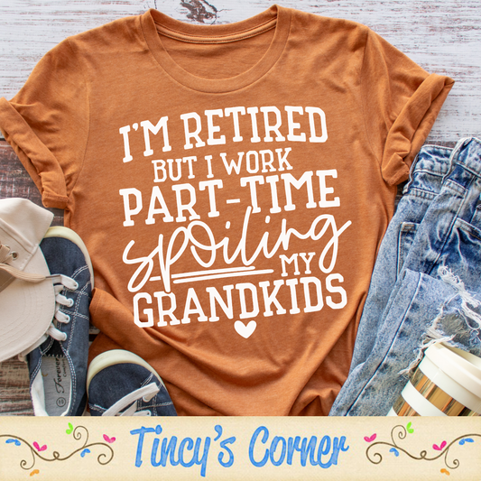 I'm Retired But I Work SPT