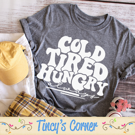 Cold Tired Hungry SPT