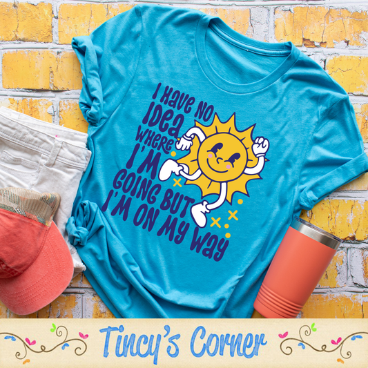 I Have No Idea -DTF SPT