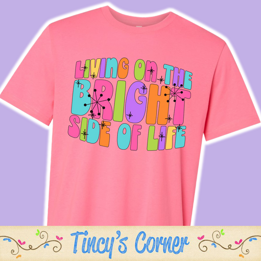 Living on the Bright Side -DTF SPT