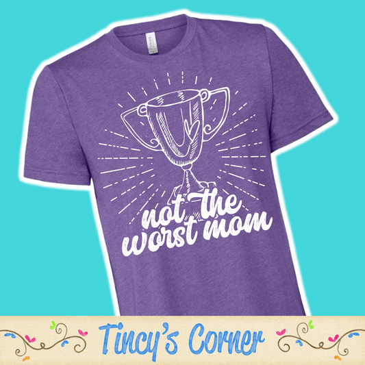 Not the Worst Mom SPT