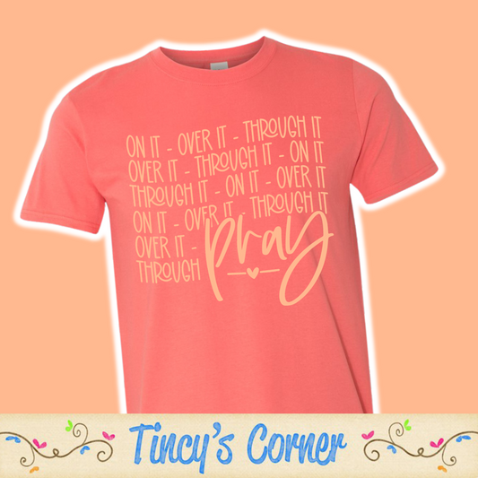 Pray on It Over It SPT