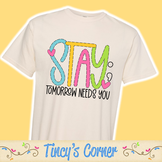 Stay Tomorrow -DTF SPT