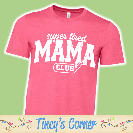 Super Tired Mama Club SPT