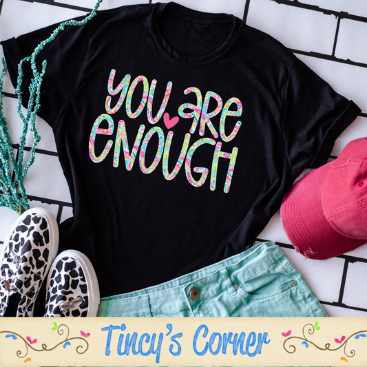 You Are Enough -DTF SPT