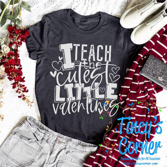 I Teach the Cutest Little Valentines SPT