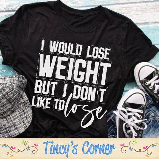 I Would Lose Weight SPT