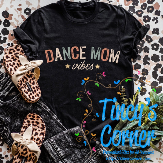 Dance Mom Vibes -DTF SPT