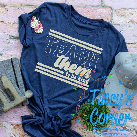 Teach Them To Be Kind SPT