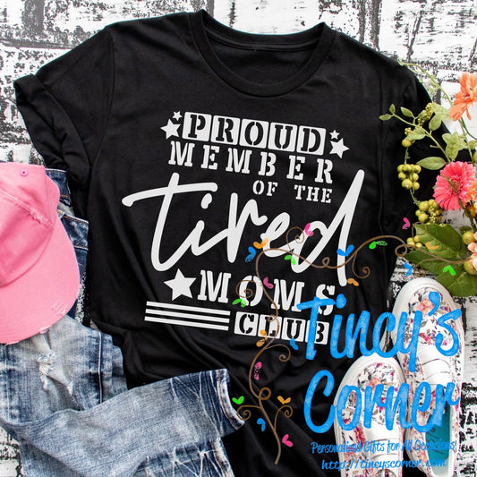Proud Member of the Tired Moms SPT