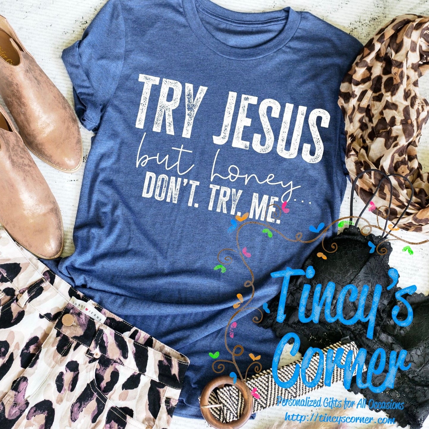 Try Jesus But Honey SPT