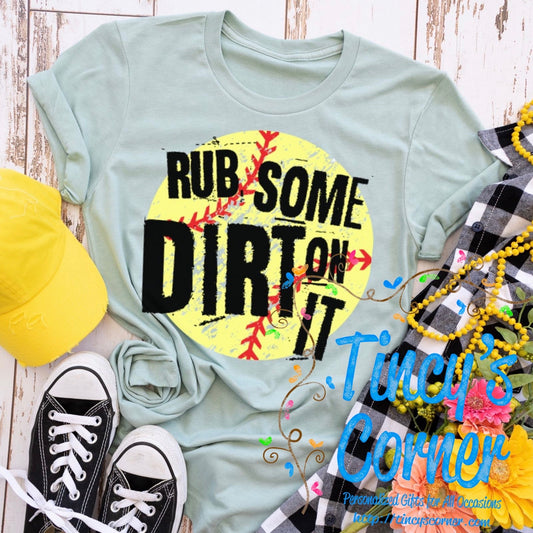 Rub Some Dirt On It Softball -HH SPT