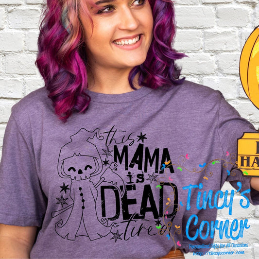 Mama is Dead Tired SPT