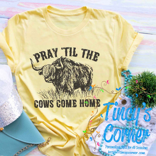 Pray Till the Cows Come SPT