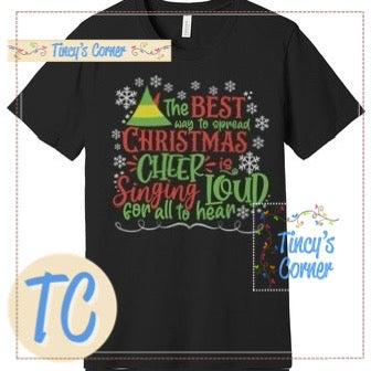 Spread Christmas Cheer T-Shirt/Sweatshirt