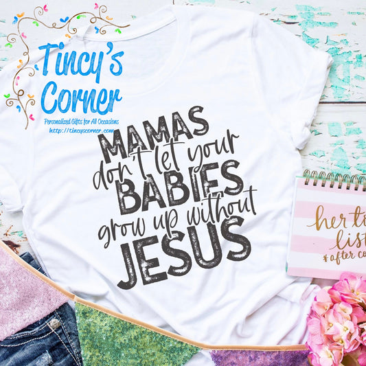 Mamas Don't Let Your Babies SPT