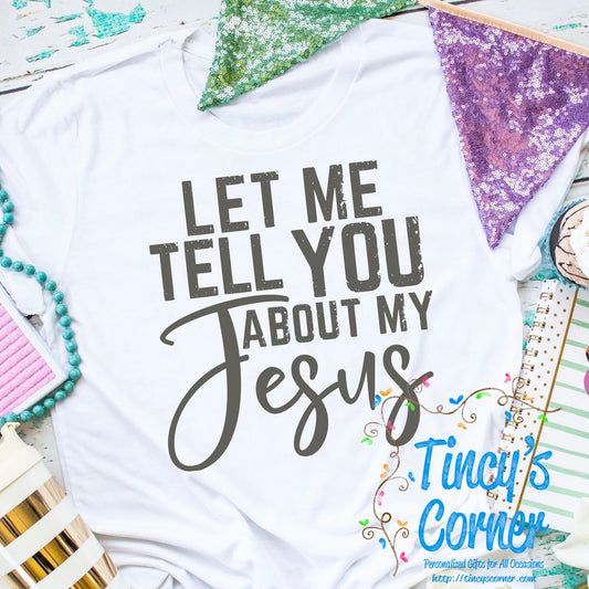 Let Me Tell You About My Jesus SPT