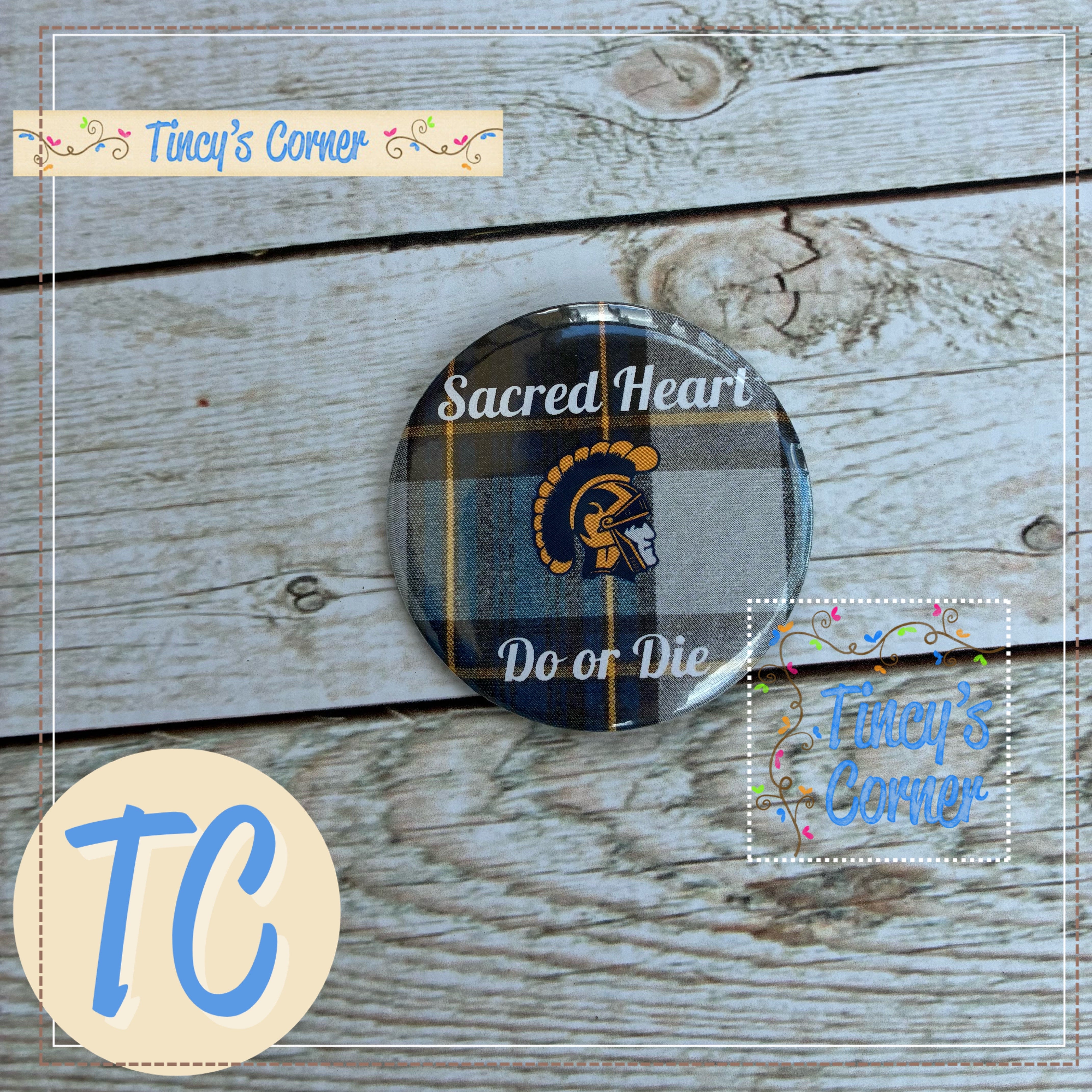 Sacred Heart Do or Die Pin-on Button
