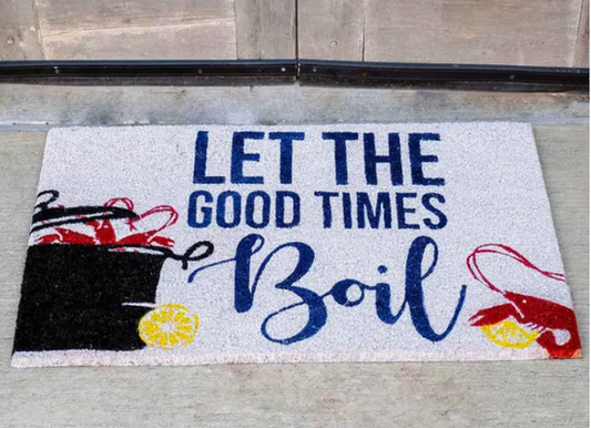 Good Times Boil Coir Door Mat