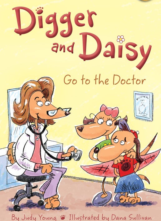 Digger and Daisy Go to the Doctor
