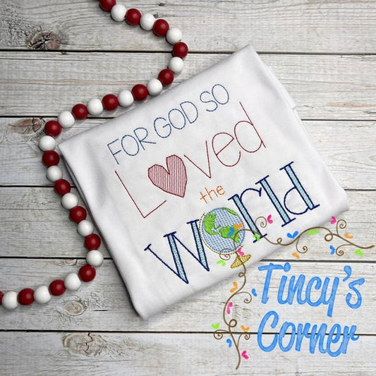 For God So Loved the World Embroidery T-Shirt