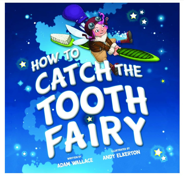 How to Catch the Tooth Fairy